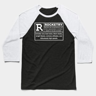 ROCKETRY Warning Label Baseball T-Shirt